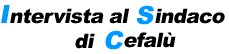INTERVISTA AL SINDACO DI CEFALU'. Conosciamo insieme Simona Vicari, sindaco della cittadina.