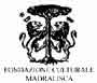 Fondazione Culturale Madralisca